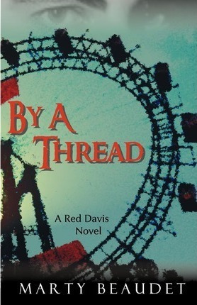 By A Thread - Marty Beaudet