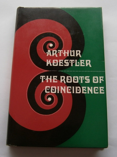 Arthur Koestler - The Roots Of Coincidence (en Inglés)