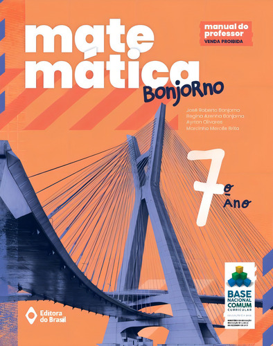 Matemática Bonjorno - 7º ano - Ensino fundamental II, de Bonjorno, José Roberto. Editorial Editora do Brasil, capa mole em português, 2021