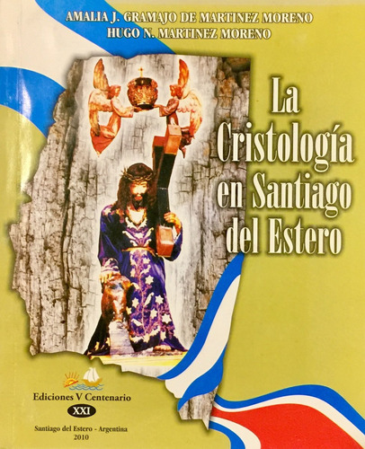 La Cristologia En Santiago Del Estero
