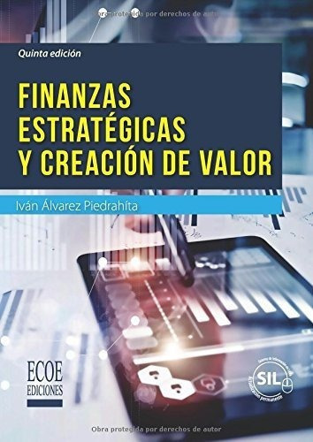 Finanzas Estrategicas Y Creacion De Valor -..., De Álvarez, Iv. Editorial Ecoe Ediciones En Español