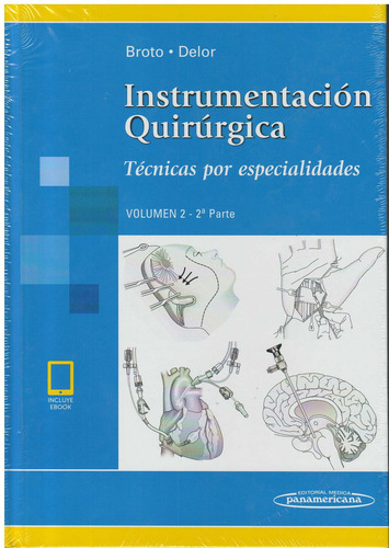 Instrumentación Quirurgica vol 2 Parte 2 de Broto Incluye E Book