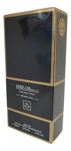 Perfume Dream Brand Collection Menino Mau 100ml G-181