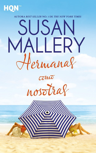 Hermanas Como Nosotras - Susan Mallery - Es