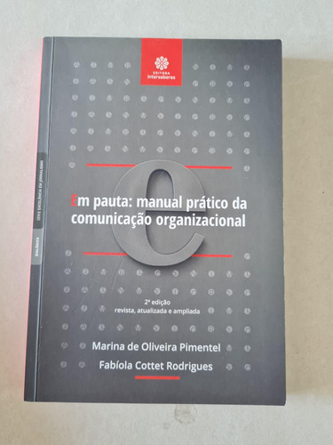 Livro, Em Pauta, Manual Prático Da Comunicação Organizacional, Marina De Oliveira Pimentel, Fabíola Cattet Rodrigues