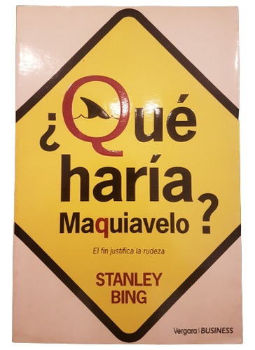 Libro ¿qué Haría Maquiavelo? De Stanley Bing