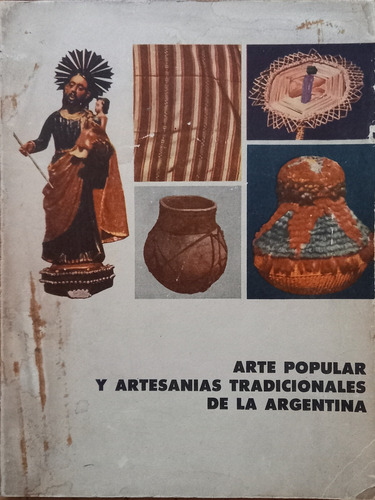 Arte Popular Y Artesanías De La Argentina