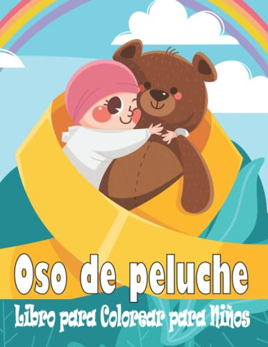 Oso De Peluche Libro Para Colorear Para Niños: 50 Paginas Un