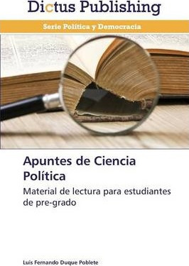Libro Apuntes De Ciencia Politica - Duque Poblete Luis Fe...