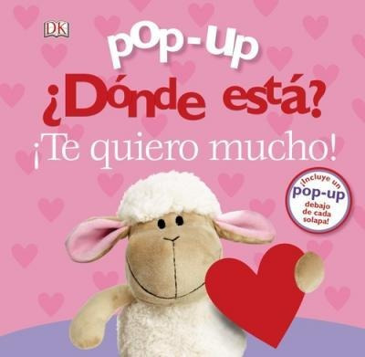 Pop-up. ¿dónde Está? ¡te Quiero Mucho! - Clare Lloyd