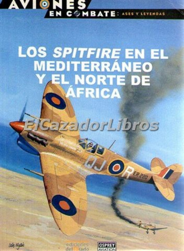 Osprey Aviones En Combate Spitfire En El Mediterraneo A17