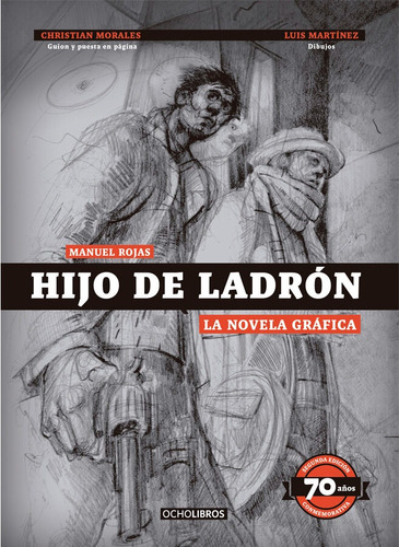 Hijo De Ladron (la Novela Grafica) / Manuel Rojas