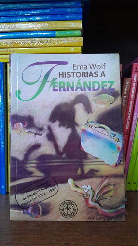 Historias A Fernández - Ema Wolf