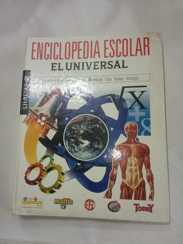 Enciclopedia Escolar,el Universal 