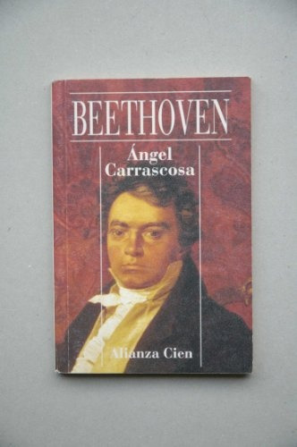 Beethoven, De Carrascosa, Angel. Serie N/a, Vol. Volumen Unico. Editorial Alianza Española, Tapa Blanda, Edición 1 En Español