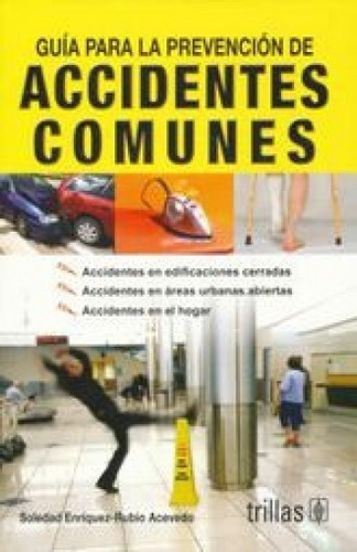 Guía Para La Prevención De Accidentes Comunes Trillas