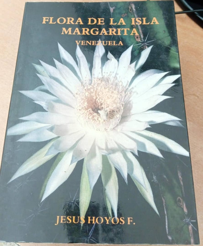 Flora De La Isla De Margarita / Jesús Hoyos F