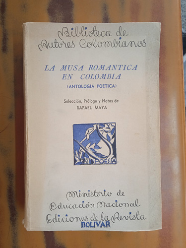 La Musa Romantica En Colombia (antologia Poetica) 