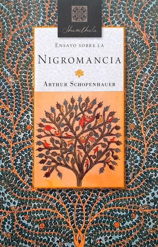 Ensayo Sobre La Nigromancia  - Arthur Schopenhauer