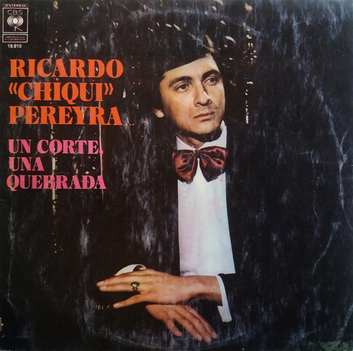 Ricardo  Chiqui  Pereyra - Un Corte, Una Quebrada Lp