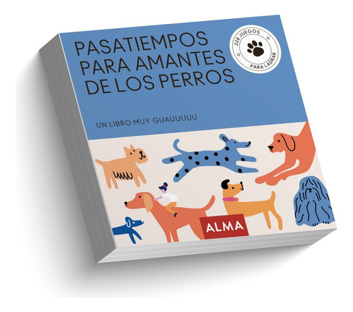 Pasatiempos Para Amantes De Los Perros, De Vv.aa. Editorial Alma, Tapa Blanda, Edición 1 En Español