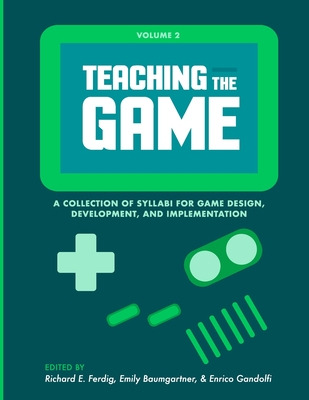 Libro Teaching The Game: A Collection Of Syllabi For Game...