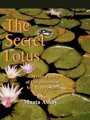 Libro The Secret Of The Blooming Lotus : Mystic Poetry Of...