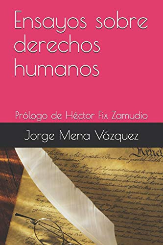 Ensayos Sobre Derechos Humanos: Prólogo De Héctor Fix Zamudi