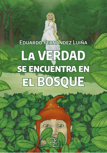 Libro La Verdad Se Encuentra En El Bosque - Fernã¡ndez Lu...
