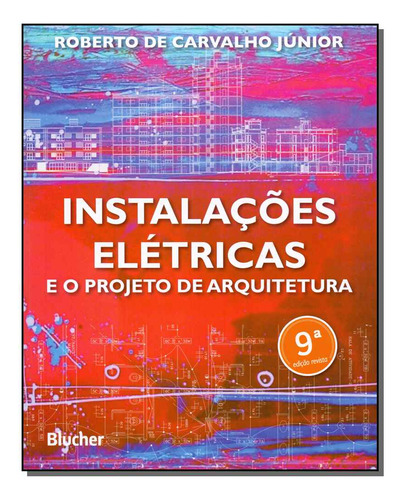 Libro Instalacoes Eletricas P De Arquitetura 09ed 19 De Carv