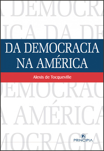 Democracia Na America - Tocqueville Alexis De