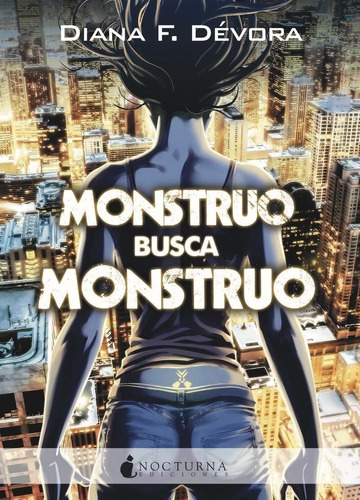 Monstruo Busca Monstruo - Diana F. Dévora