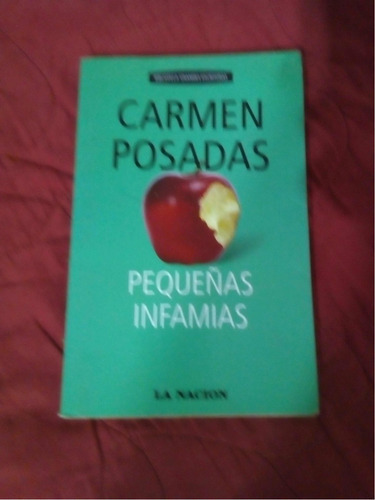 Pequeñas Infamias = Carmen Posadas | La Nación (Usado)