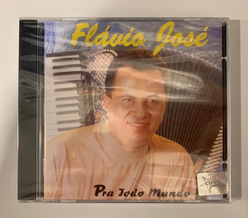 Cd Flávio José Pra Todo Mundo (1999) Raridade Novo Lacrado