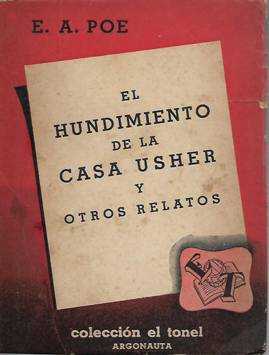 El Hundimiento De La Casa Usher Y Otros Relatos - E. A. Poe