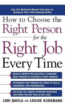 Libro How To Choose The Right Person For The Right Job Ev...