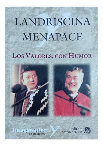 Los Valores, Con Humor Landriscina Y Menapace