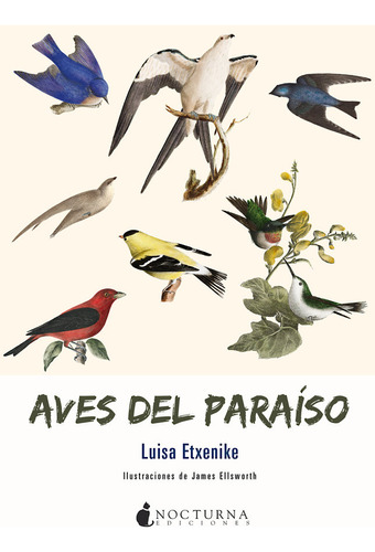 Aves Del Paraiso - Etxenike,luisa