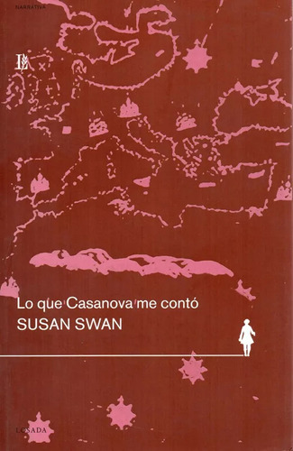 Lo Que Casanova Me Conto, De Swan,susan. Editorial Losada En Español