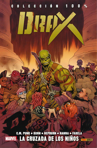 Drax # 02 La Cruzada De Los Niãos, De Cullen Bunn. Editorial Panini Comics En Español, 2010