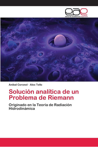 Libro: Solución Analítica De Un Problema De Riemann: Origina