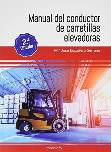 Manual Del Conductor De Carretillas Elevadoras 2 A Edicion 2
