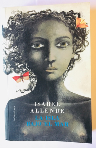 La Isla Bajo El Mar. Isabel Allende