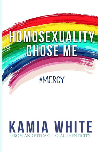 Libro:  Homosexuality Chose Me