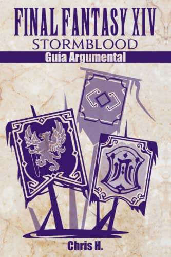 Final Fantasy Xiv: Stormblood - Guia Argumental
