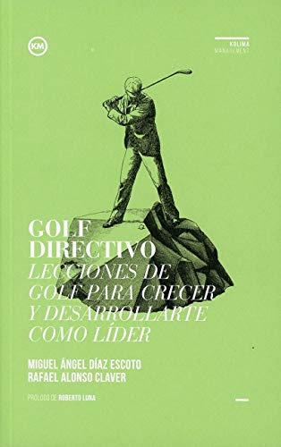 Libro Golf Directivo Lecciones De Golf Para Crecer Y Desarro