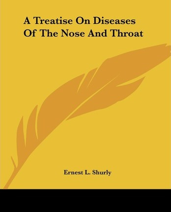 Libro A Treatise On Diseases Of The Nose And Throat - Ern...