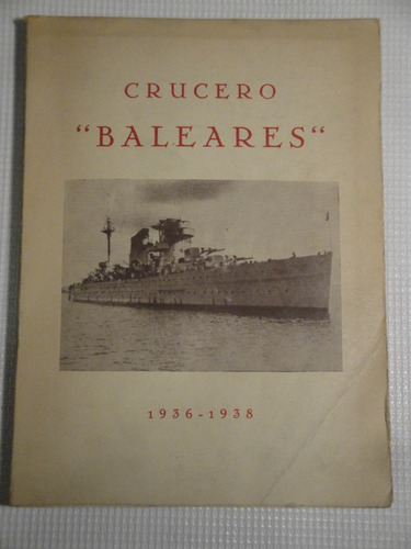 Sr. D. Manuel Cervera Cabello - Crucero  Baleares  1936-1938