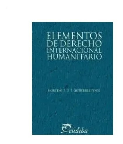Elementos De Derecho Internacional Humanitario Nuevo!