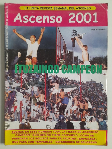 Revista Ascenso 2001 N' 297 - Ituzaingo Campeon  Acassuso Fs